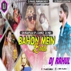 Bahon Mein Botal (Fully Piyakkad Dance Mix) Dj Rahul Raniganj
